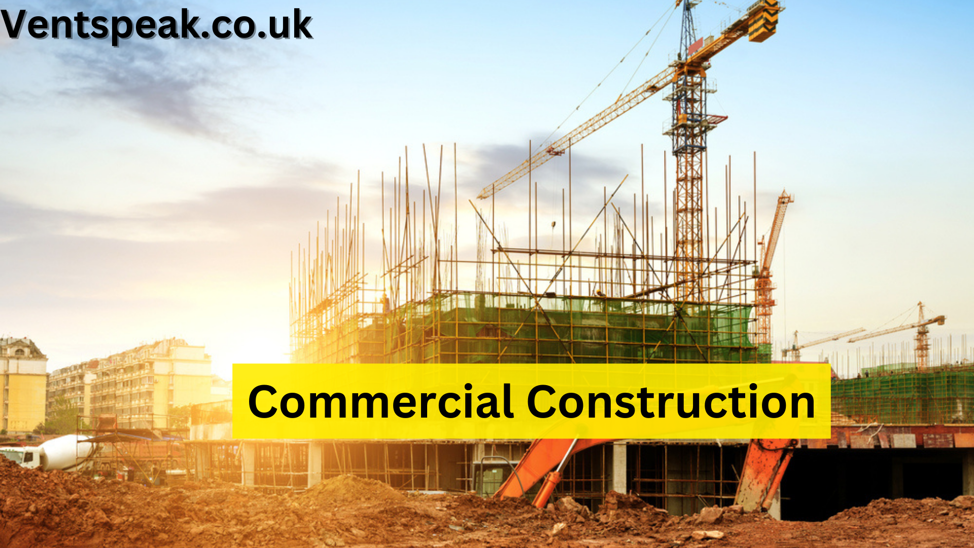 Commercial Construction: Innovations and Challenges in Modern