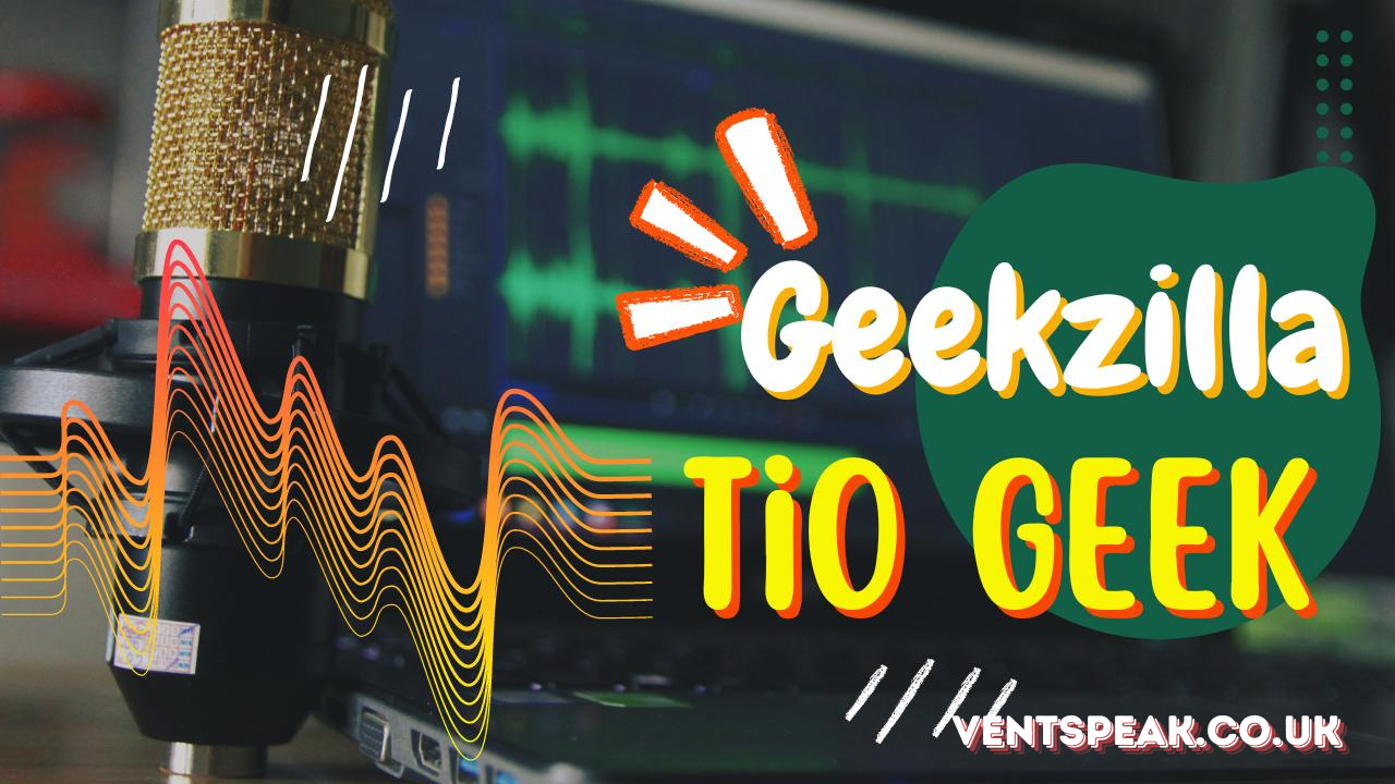 Geekzilla Tio Geek: Comprehensive Coverage of Geek Culture and Technology